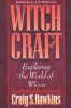 Witchcraft – Exploring the World of Wicca